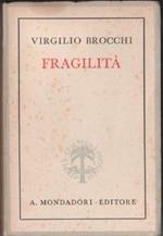 Fragilità. Brocchi Virgilio