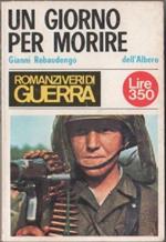 Un giorno per morire. Gianni Rebaudengo
