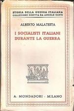 I socialisti italiani durante la guerra. Alberto Malatesta