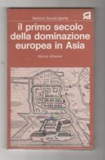 Il primo secolo della dominazione europea in Asia. Marica Milanesi