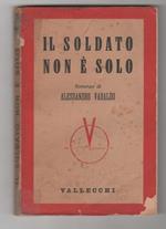 Il soldato non è solo. Alessandro Varaldo