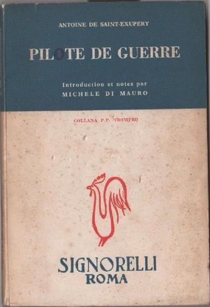 Pilote de guerre. De Saint-Exupery, Antoine - copertina