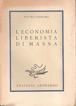 L' economia liberista di massa. Pietro Ferraro
