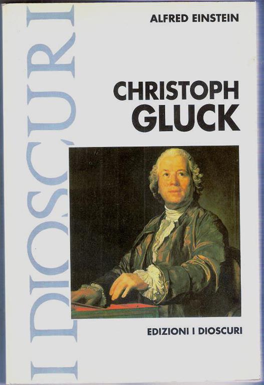 Christoph Gluck. Alfred Einstein - Alfred Einstein - copertina