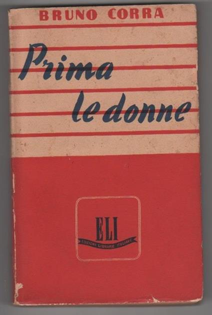 Prima le donne. Corra Bruno - Bruno Corra - copertina