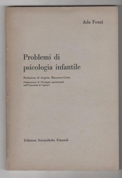 Problemi di psicologia infantile. Ada Fonzi - Ada Fonzi - copertina