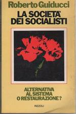 La società dei socialisti. Roberto Guiducci