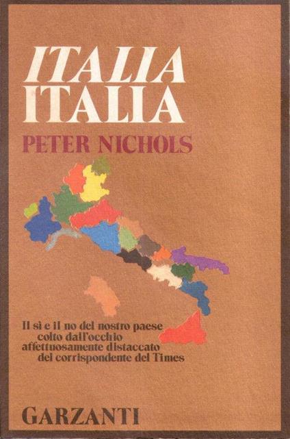 Italia Italia. Peter Nichols - Peter Nichols - copertina