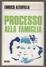 Processo alla famiglia. Enrico Altavilla