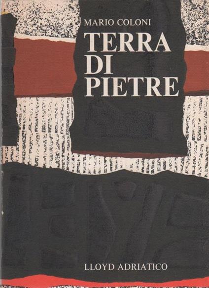 Terra di pietre. Mario Coloni - Mario Coloni - copertina