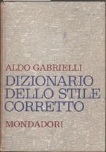 Dizionario dello stile corretto. Aldo Gabrielli