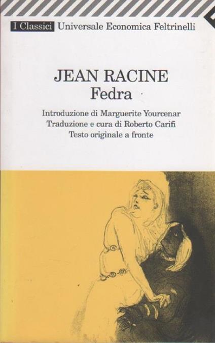 Fedra. Testo francese a fronte. Jean Rancine - copertina