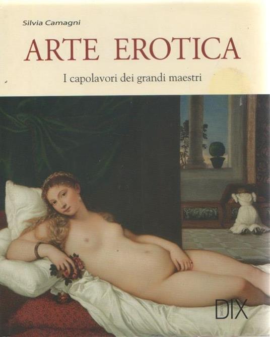 Arte erotica. Silvia Camagni - Silvia Camagni - copertina