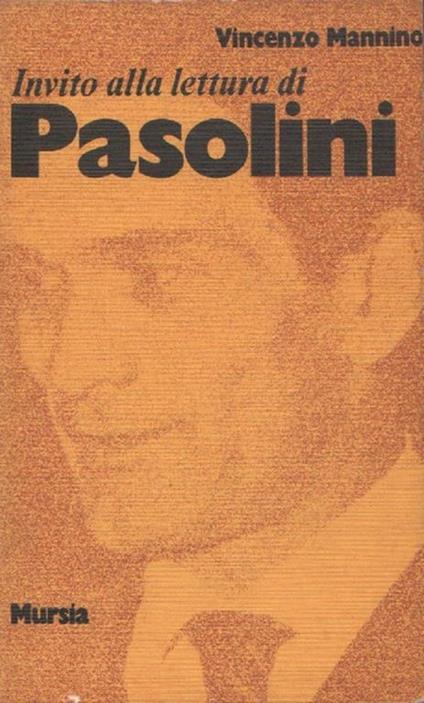 Invito alla lettura di Pasolini. Vincenzo Mannino - Vincenzo Mannino - copertina