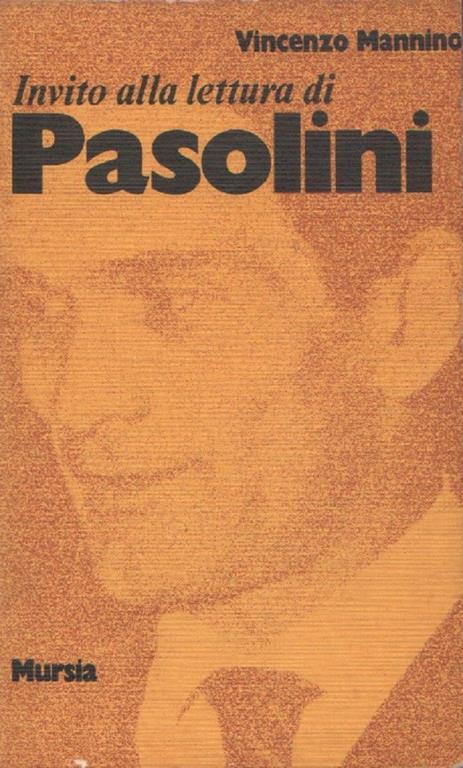 Invito alla lettura di Pasolini. Vincenzo Mannino - Vincenzo Mannino - copertina