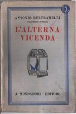 L' alterna vicenda. Antonio Beltramelli