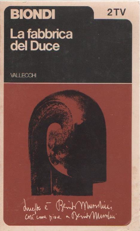 La fabbrica del Duce. Dino Biondi - Dino Biondi - copertina