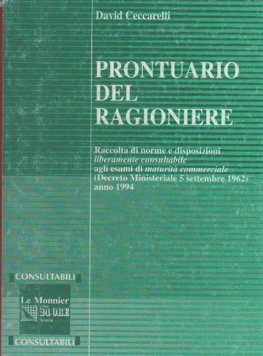 Prontuario del Ragioniere- Ceccarelli David. Le Monnier - Davide Ceccarelli - copertina