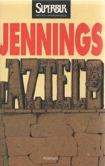 L' azteco. Gary Jennings