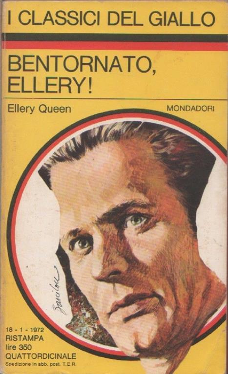Bentornato, Ellery Mondadori i classici 130 CG. Ellery Queen - Ellery Queen - copertina