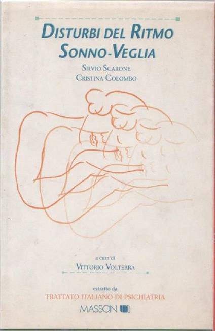 Disturbi del ritmo sonno-veglia. Silvio Scarone, Cristina Colombo - copertina