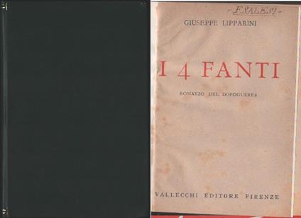 Giuseppe Lipparini. I 4 fanti. Romanzo del dopoguerra. Vallecchi. Firenze - Giuseppe Lipparini - copertina