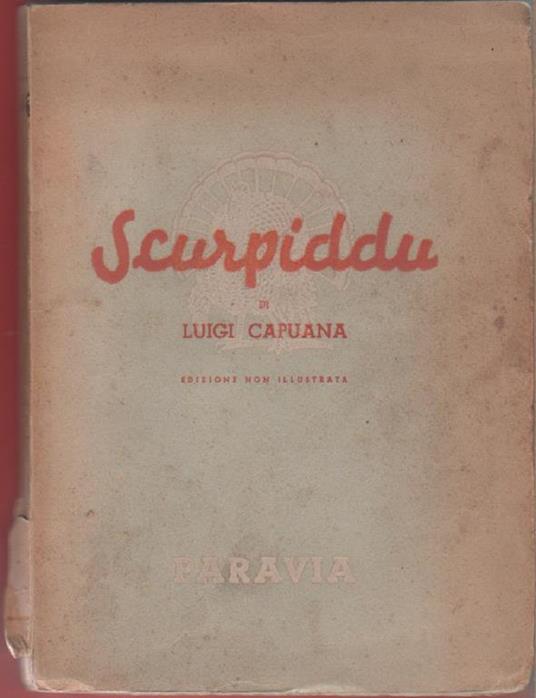 Luigi Capuana. Scurpiddu. Paravia. Torino - Luigi Capuana - copertina
