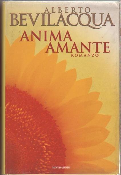 Anima amante - Alberto Bevilacqua - copertina