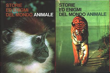 Storie ed enigmi dal mondo animale. 2 voll. - Edizioni di Cremille - Ginevra - 1972 - copertina