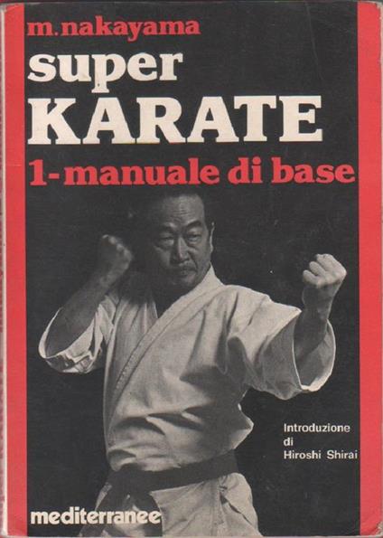 Super karate. 1. Manuale di base - M. Nakayama - copertina
