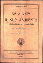 La storia e il suo ambiente. Atlantino storico per la scuole medie. Evo contemporaneo