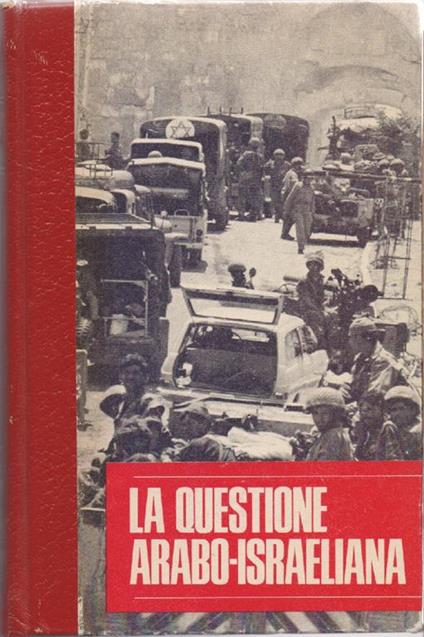 La questione arabo Israeliana - Giulio Ricchezza - copertina