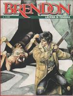 Brendon. Lacrime di tenebra. n. 2. Agosto settembre 1998