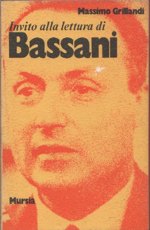 Invito alla lettura di Bassani - Massimo Grillandi - copertina