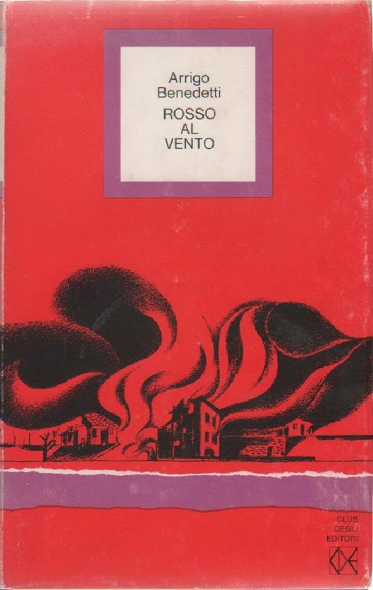 Rosso al vento - Arrigo Benedetti - Arrigo Benedetti - copertina