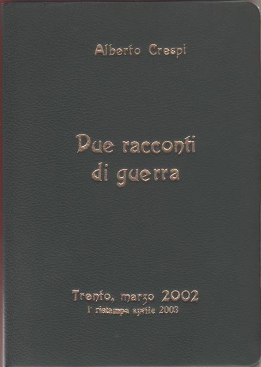 Due racconti di guerra - Alberto Crespi - copertina