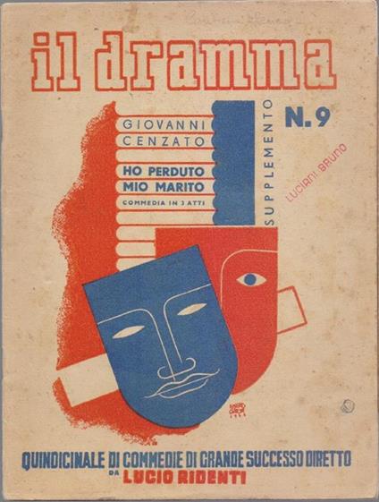 Il Dramma n° 9 -Supplementi Ho perduto mio marito di G.Cenzato - Diretto da Lucio Ridenti - copertina