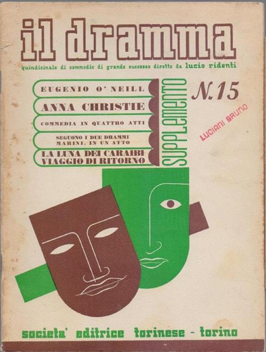Il Dramma n° 15 - Supplementi - Anna Christie di Eugnio òNEil Diretto da Lucio Ridenti - copertina