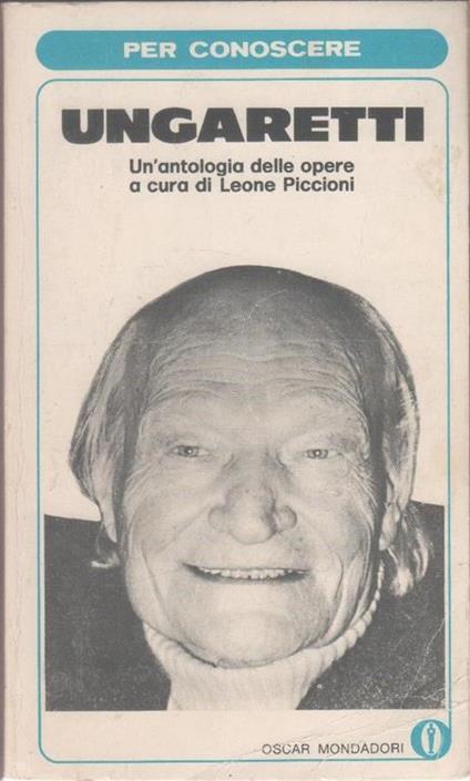 Per conoscere Ungaretti - a cura di Leone Piccioni - a cura di Leone Piccioni - copertina
