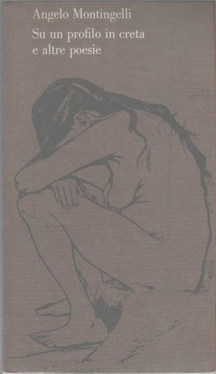 Su un profilo in creta e altre poesie - Angelo Montingelli - Gilberto Altichieri - copertina