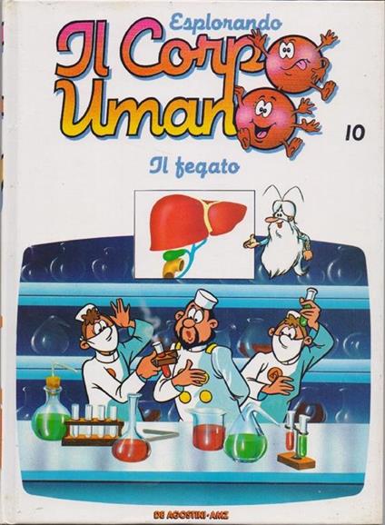 Esplorando Il Corpo Umano 10 . Il Fegato - Aa.Vv - VV. <strong>AA.</strong> - copertina