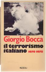 Il terrorismo italiano 1970-1978 - Giorgio Bocca
