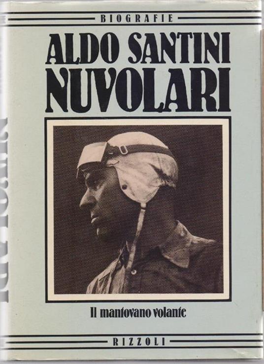 Nuvolari. Il mantovano volante - Aldo Santini - Aldo Santini - copertina