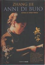 Anni di buio. Zhang Jie