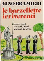 Le Barzellette irriverenti. Suore, frati, vescovi, beati, dannati e affini - Gino Bramieri