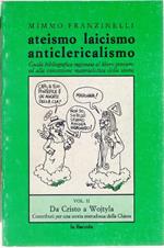 Ateismo laicismo anticlericalismo Vol .II- Mimo Franzinelli