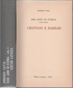 2000 Anni Di Storia. Vol. I. Cristiani E Barbari - Armando Saitta