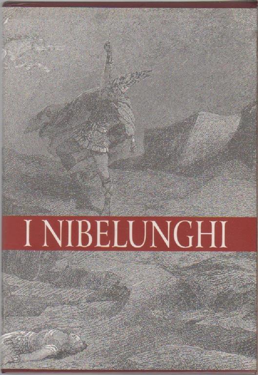 I Nibelunghi - a cura di Laura Mancinelli - Laura Mancinelli - copertina