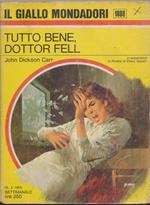 Tutto bene Dottor Fell - John Dickson Carr