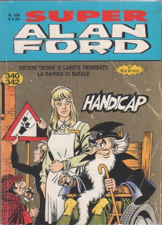 Super Alan Ford. Contiene i n. 340-341-342 del 10 / 1997 - Max Bunker - copertina